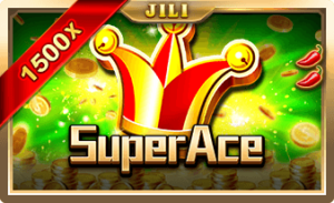 Super Ace สล็อตค่าย Jili Slot ฟรีเครดิต 100% 