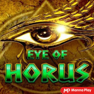 Eye Of Horus Manna Play สล็อตค่ายฟรีเครดิต 100%