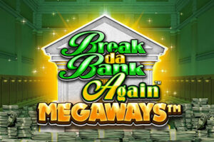 Break da Bank Again Megaways Microgaming สล็อตค่ายฟรีเครดิต 100%