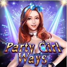 สล็อต ค่าย ka Party Girl Ways เว็บ ซุปเปอร์สล็อต