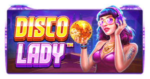 Disco Lady Pragmatic play เครดิตฟรี 300 Superslot