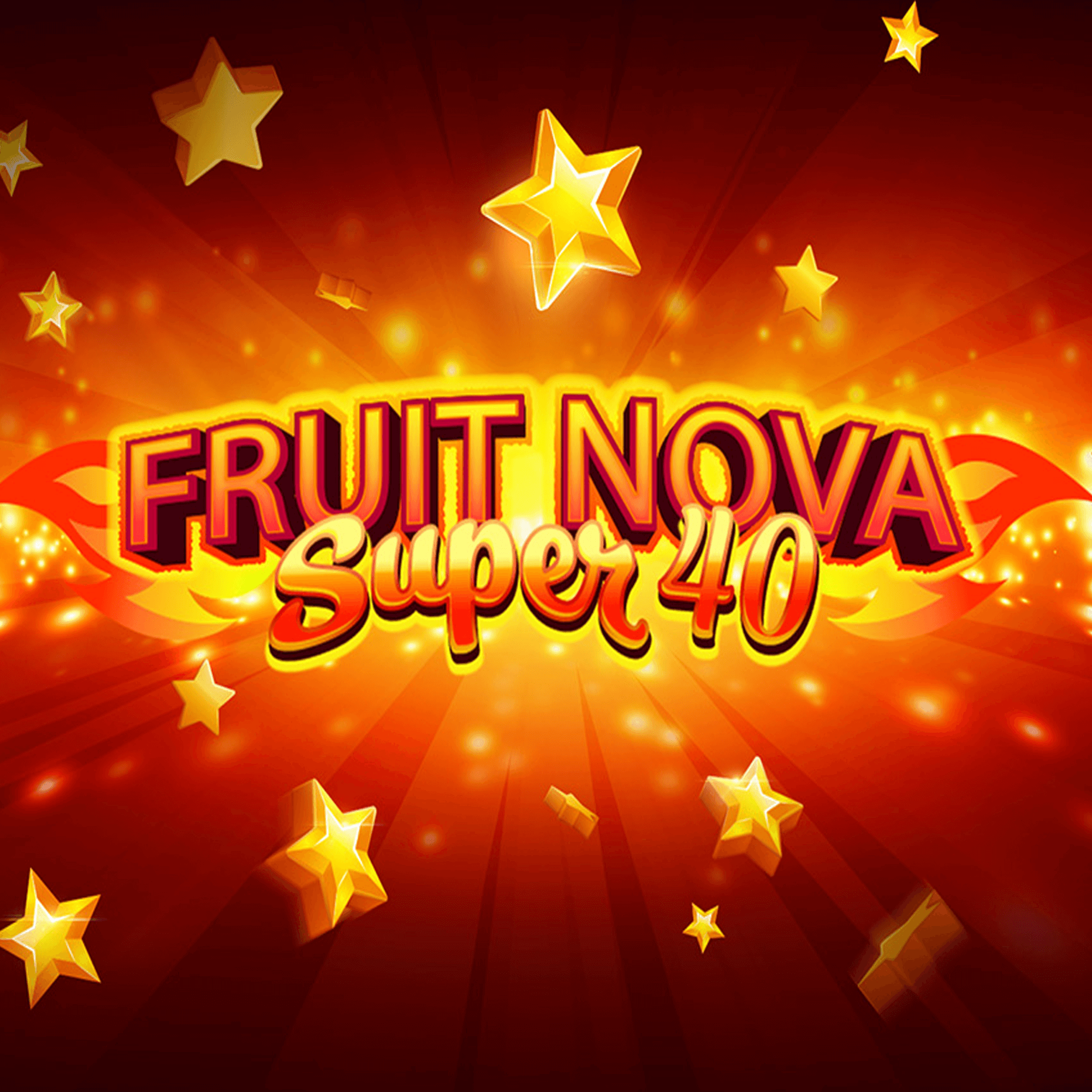 Fruit Super Nova 40 Evoplay รวมสล็อต SUPERSLOT