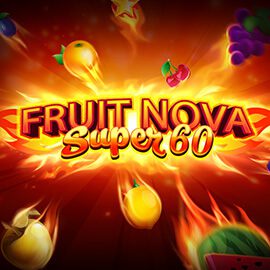 Fruit Super Nova 60 Evoplay Superslot ซุปเปอร์สล็อต