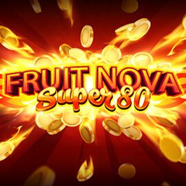 Fruit Super Nova 80 Evoplay Superslot ซุปเปอร์สล็อต