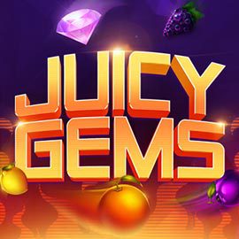 Juicy Gems Evoplay Superslot ซุปเปอร์สล็อต