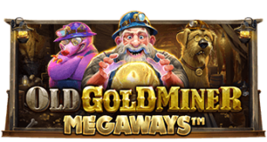 Old Gold Miner Megaways Pragmatic Play เครดิตฟรี 300 Superslot