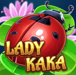 Lady KAKA สล็อต ค่าย ka เว็บ ซุปเปอร์สล็อต