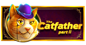 The Catfather Part II Powernudge Play เครดิตฟรี 300 Superslot