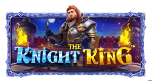 The Knight King Powernudge Play เครดิตฟรี 300 Superslot