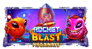 Rocket Blast Megaways Powernudge Play เครดิตฟรี 300 Superslot