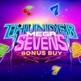 Thunder Mega Sevens Bonus Buy Evo Play superslot เครดิตฟรี 50