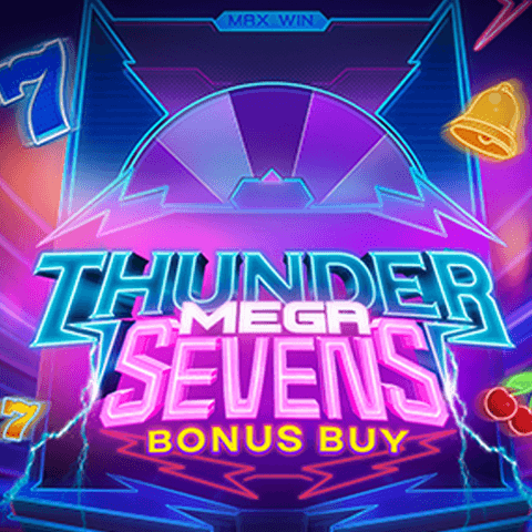 Thunder Mega Sevens Bonus Buy Evoplay Superslot ซุปเปอร์สล็อต