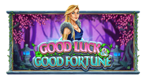 Good Luck & Good Fortune Powernudge Play เครดิตฟรี 300 Superslot